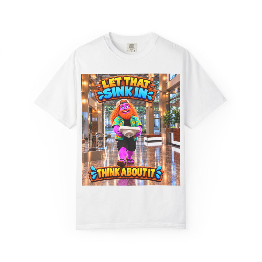 Spiky and Leo Let that Sink In Idiom Joke Unisex Garment-Dyed T-shirt